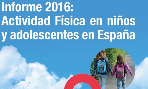 Informe 2016 sobre Actividad Física en niños y adolescentes en España Informe 2016 sobre Actividad Física en niños y adolescentes en España